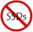 No SSDs 3